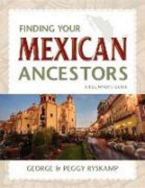 Bild von Finding Your Mexican Ancestors von George R. Ryskamp