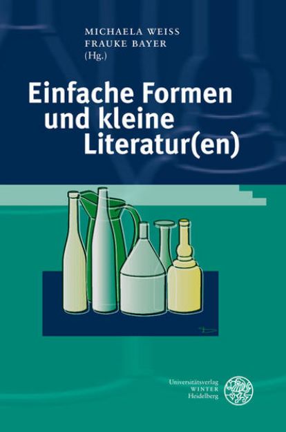 Bild von Einfache Formen und kleine Literatur(en) von Michaela (Hrsg.) Weiss