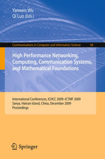 Bild von High Performance Networking, Computing, Communication Systems, and Mathematical Foundations von Qi (Hrsg.) Luo