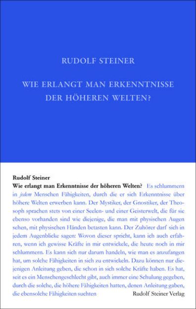 Bild von Wie erlangt man Erkenntnisse der höheren Welten? von Rudolf Steiner