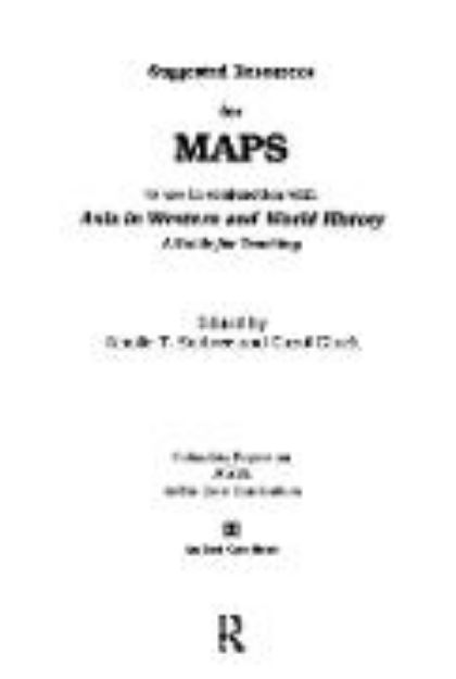 Bild von Suggested Resources for Maps to Use in Conjunction with Asia in Western and World History von Ainslie T. Embree