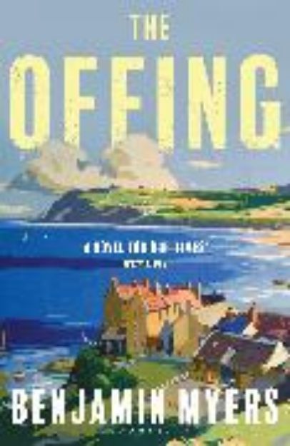 Bild von The Offing von Benjamin Myers