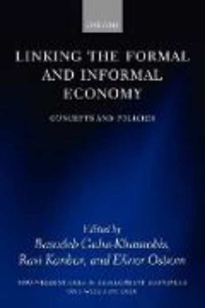 Bild von Linking the Formal and Informal Economy von Basudeb (Hrsg.) Guha-Khasnobis