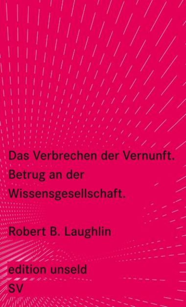 Bild von Das Verbrechen der Vernunft von Robert B. Laughlin