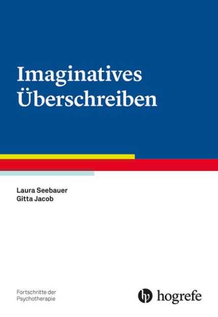 Bild von Imaginatives Überschreiben - Fortschritte der Psychotherapie von Gitta Jacob