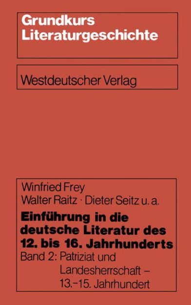 Bild von Einführung in die deutsche Literatur des 12. bis 16. Jahrhunderts von Winfried Frey