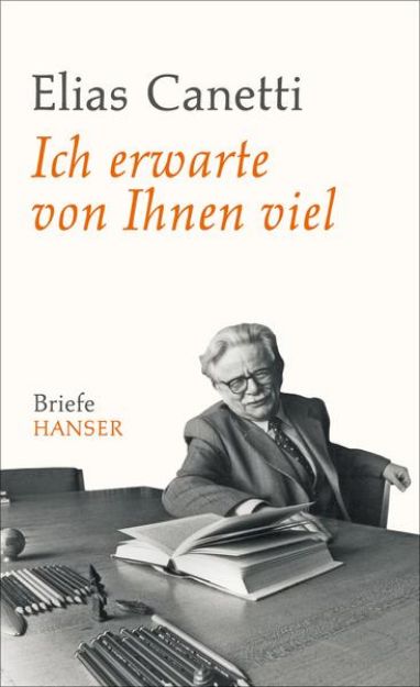 Bild von Ich erwarte von Ihnen viel von Elias Canetti