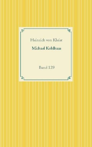 Bild von Michael Kohlhaas von Heinrich Von Kleist