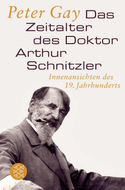 Bild von Das Zeitalter des Doktor Arthur Schnitzler von Peter Gay