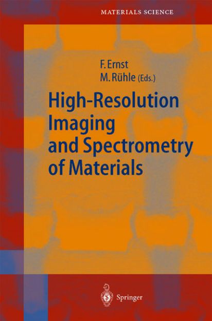 Bild von High-Resolution Imaging and Spectrometry of Materials von Frank (Hrsg.) Ernst