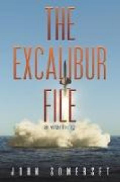 Bild von The Excalibur File von John Somerset