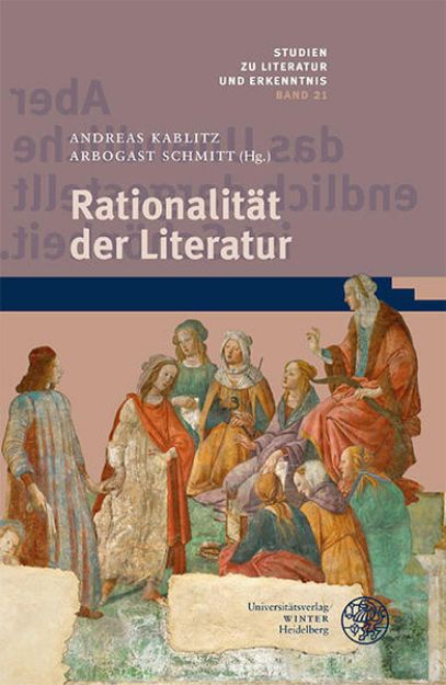 Bild von Rationalität der Literatur von Andreas (Hrsg.) Kablitz