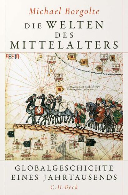 Bild von Die Welten des Mittelalters von Michael Borgolte