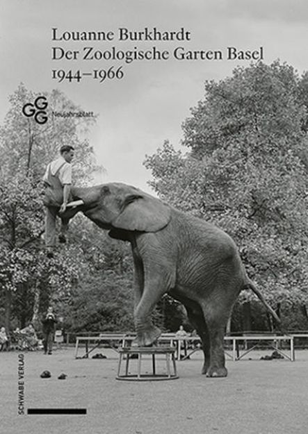 Bild zu Der Zoologische Garten Basel 1944-1966 von Louanne Burkhardt