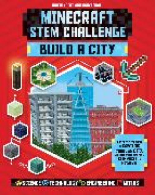 Bild von STEM Challenge - Minecraft City (Independent & Unofficial) von Anne Rooney