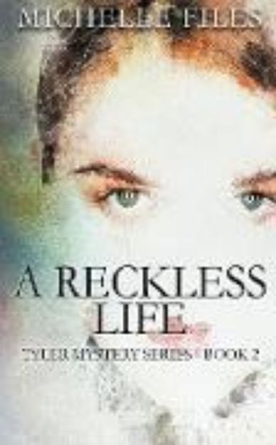 Bild von A Reckless Life von Michelle Files