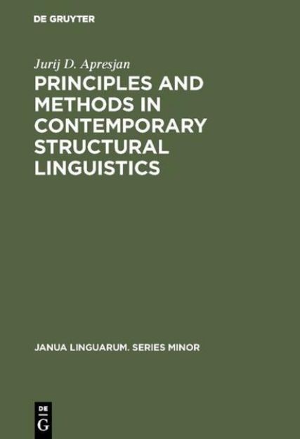 Bild von Principles and Methods in Contemporary Structural Linguistics von Jurij D. Apresjan