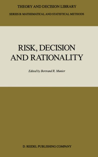 Bild von Risk, Decision and Rationality von Bertrand (Hrsg.) Munier