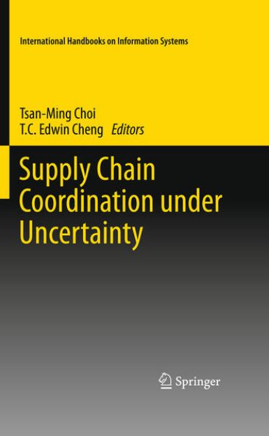 Bild von Supply Chain Coordination under Uncertainty von Tsan-Ming (Hrsg.) Choi