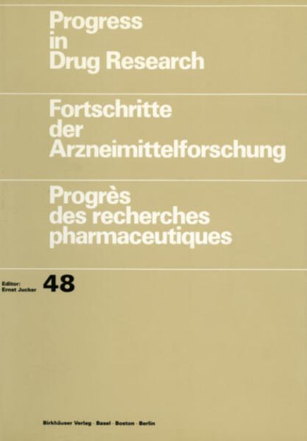 Bild von Progress in Drug Research / Fortschritte der Arzneimittelforschung / Progrès des recherches pharmaceutiques von Eric J. Lien