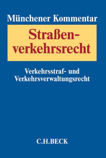 Bild von Münchener Kommentar zum Straßenverkehrsrecht Band 1: Verkehrsstrafrecht, Verkehrsverwaltungsrecht von Peter (Hrsg.) König