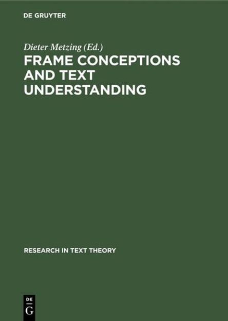 Bild von Frame Conceptions and Text Understanding von Dieter (Hrsg.) Metzing