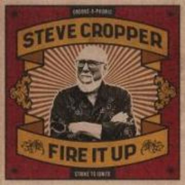 Bild von Fire It Up (CD) von Steve (Komponist) Cropper