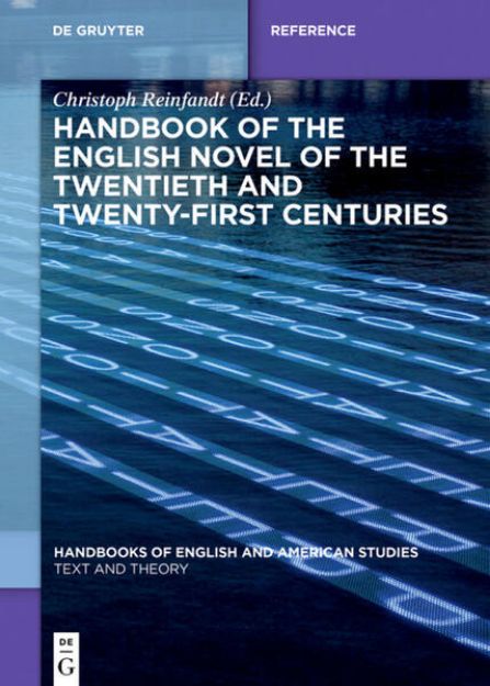 Bild zu Handbook of the English Novel of the Twentieth and Twenty-First Centuries von Christoph (Hrsg.) Reinfandt