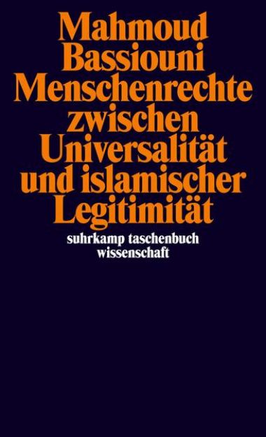 Bild von Menschenrechte zwischen Universalität und islamischer Legitimität von Mahmoud Bassiouni