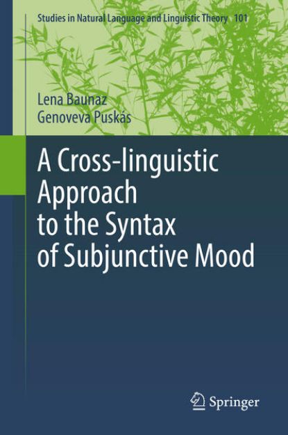 Bild von A Cross-linguistic Approach to the Syntax of Subjunctive Mood von Genoveva Puskás