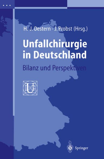 Bild von Unfallchirurgie in Deutschland von Jürgen (Hrsg.) Probst