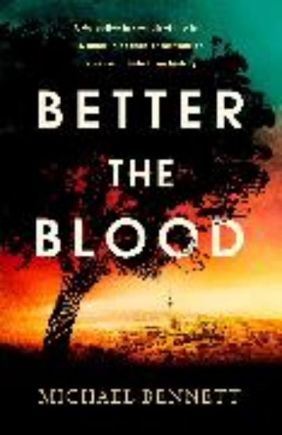 Bild von Better the Blood von Bennett Michael