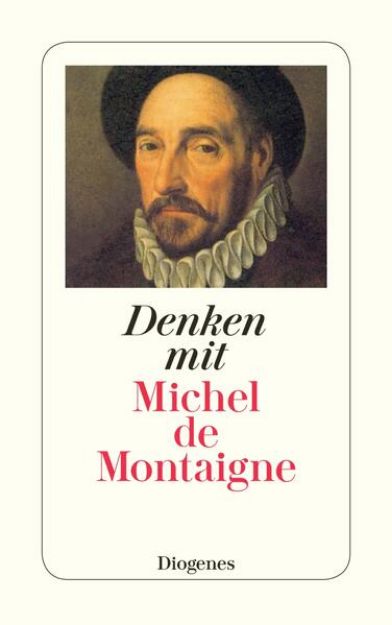 Bild von Denken mit Michel de Montaigne von Michel de Montaigne