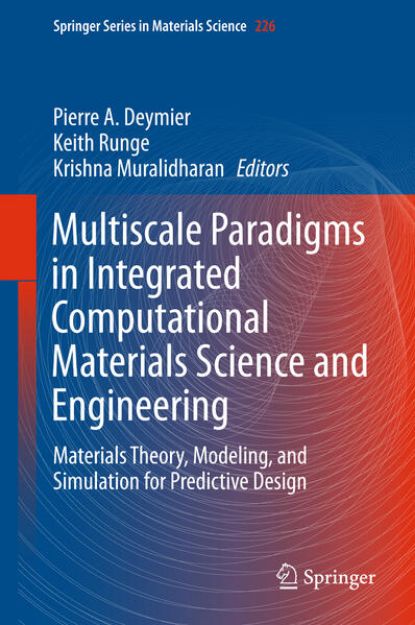 Bild zu Multiscale Paradigms in Integrated Computational Materials Science and Engineering von Pierre (Hrsg.) Deymier