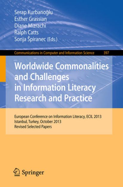 Bild von Worldwide Commonalities and Challenges in Information Literacy Research and Practice von Serap (Hrsg.) Kurbanoglu