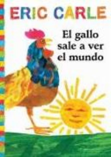 Bild von El gallo sale a ver el mundo (Rooster's Off to See the World) von Eric Carle