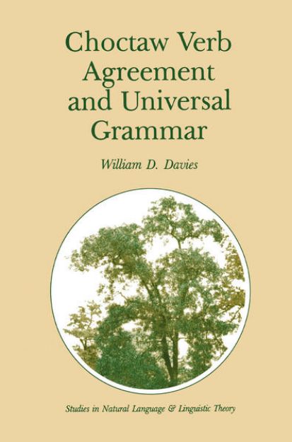 Bild von Choctaw Verb Agreement and Universal Grammar von William D. Davies