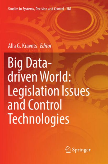 Bild von Big Data-driven World: Legislation Issues and Control Technologies von Alla G. (Hrsg.) Kravets