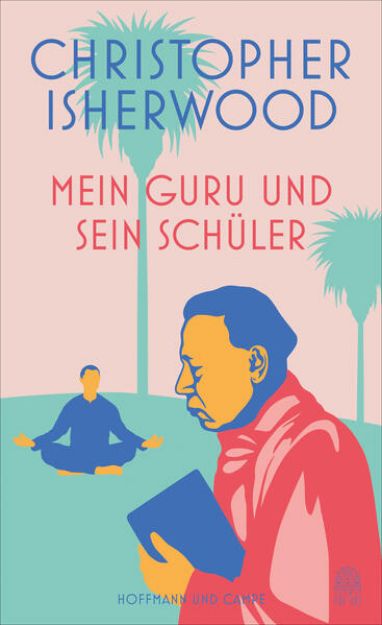 Bild von Mein Guru und sein Schüler von Christopher Isherwood