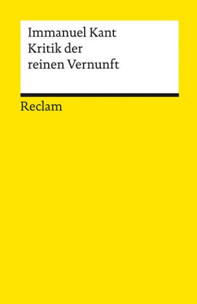 Bild zu Kritik der reinen Vernunft von Immanuel Kant