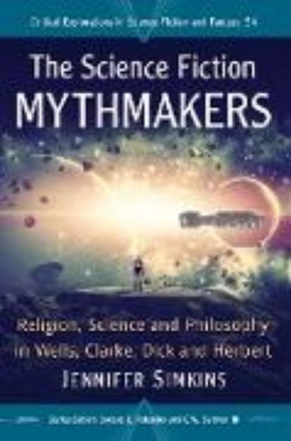 Bild von The Science Fiction Mythmakers von Jennifer Simkins