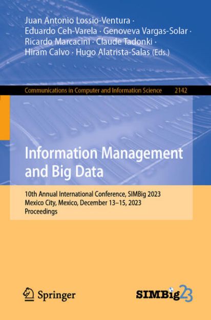 Bild zu Information Management and Big Data von Juan Antonio (Hrsg.) Lossio-Ventura