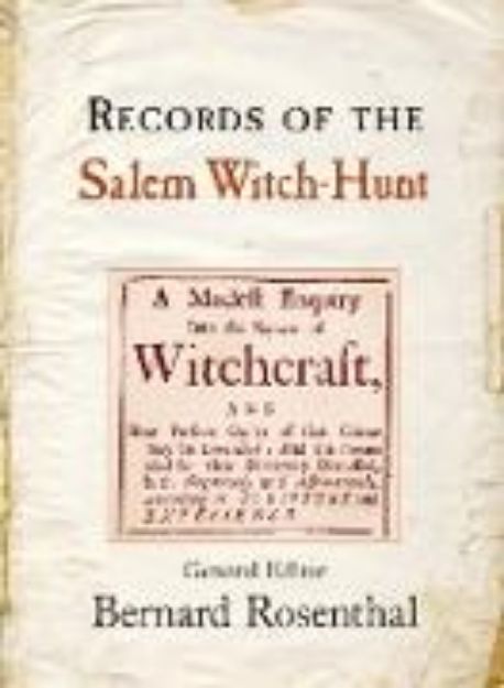 Bild von Records of the Salem Witch-Hunt von Bernard Rosenthal