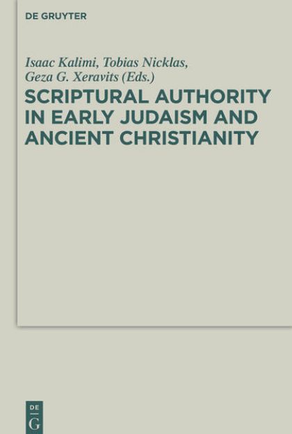 Bild von Scriptural Authority in Early Judaism and Ancient Christianity von Géza G. (Hrsg.) Xeravits