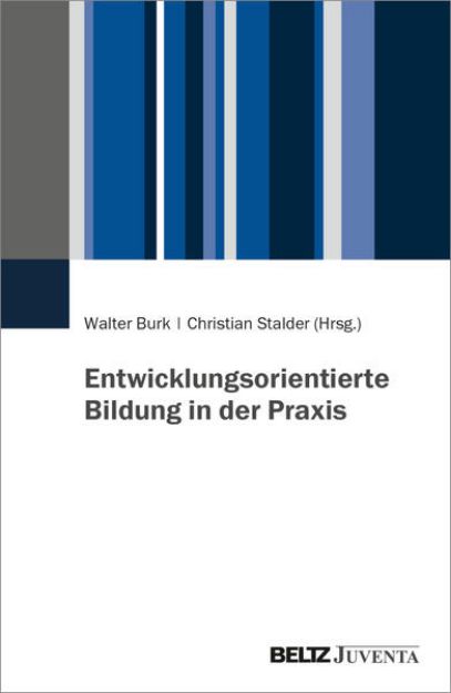 Bild von Entwicklungsorientierte Bildung in der Praxis von Walter (Hrsg.) Burk