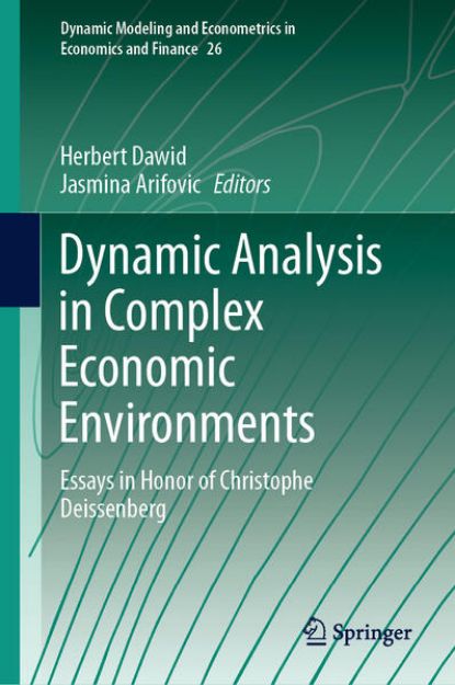 Bild von Dynamic Analysis in Complex Economic Environments von Jasmina (Hrsg.) Arifovic