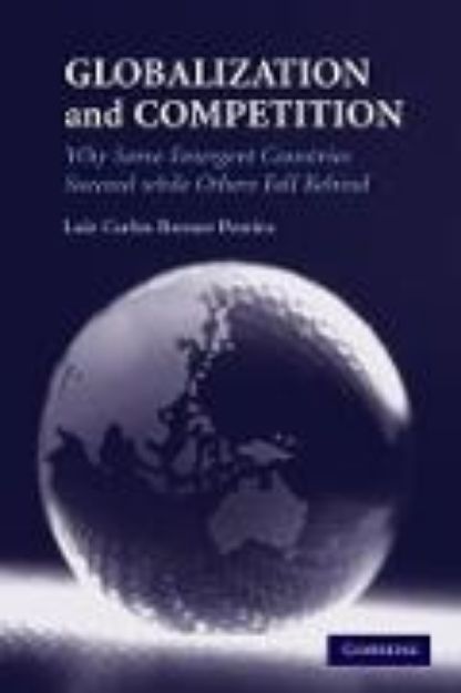 Bild von Globalization and Competition von Luiz Carlos Bresser Pereira