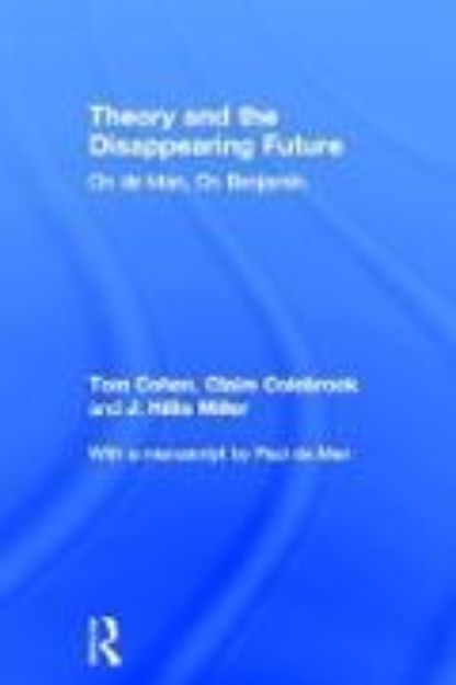 Bild von Theory and the Disappearing Future von Tom Cohen