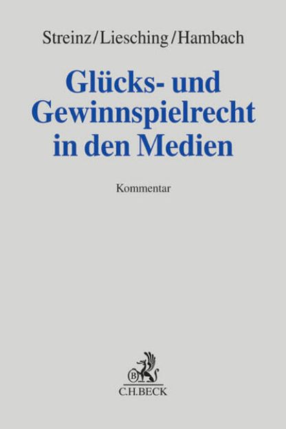 Bild von Glücks- und Gewinnspielrecht in den Medien von Rudolf (Hrsg.) Streinz