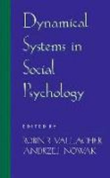 Bild von Dynamical Systems in Social Psychology von Robin R Vallacher